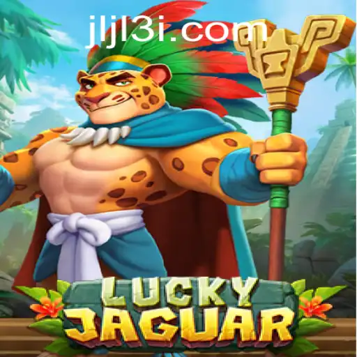 Explore the Exciting World of LuckyJaguar: A Thrilling New Game Experience