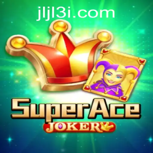 Exploring the Thrills of SuperAceJoker